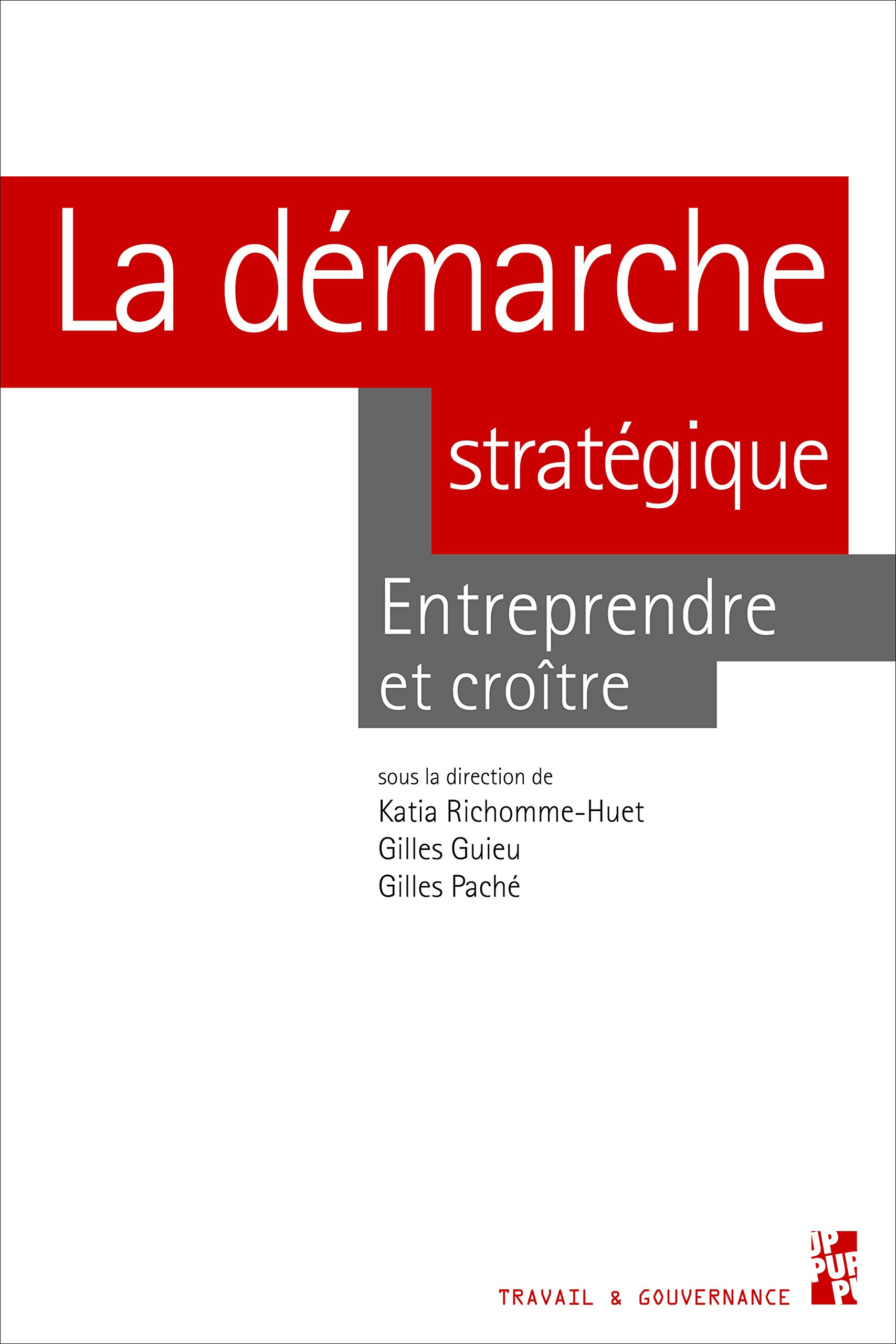 La démarche stratégique : entreprendre et croître