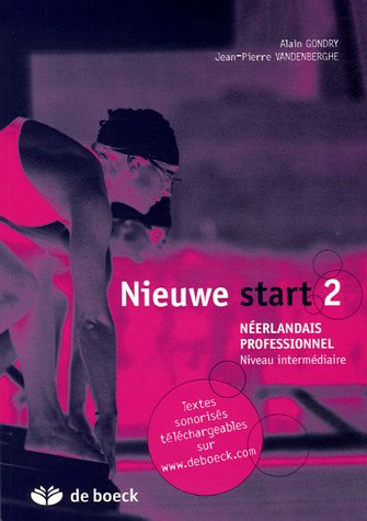 Nieuwe start 2 : néerlandais professionnel, niveau intermédiaire