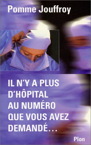 Il n'y a plus d'hôpital au numéro que vous avez demandé