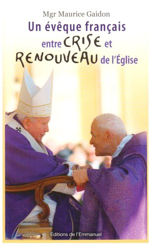 Un évêque français entre crise et renouveau de l'Eglise