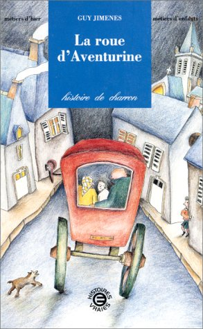 La Roue d'Aventurine : une histoire de charron
