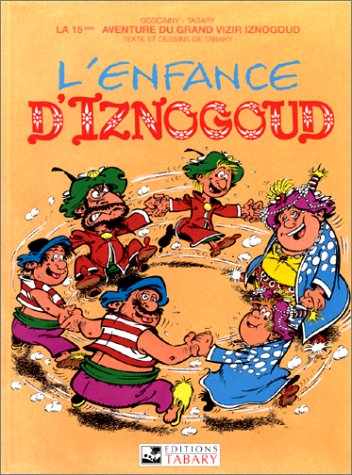 iznogoud, tome 15 : l'enfance d'iznogoud
