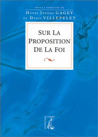 Sur la proposition de la foi