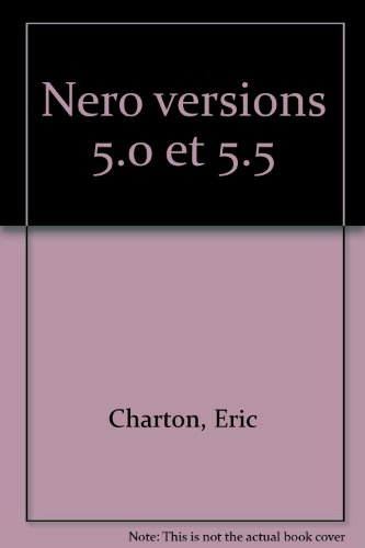 Nero versions 5.0 et 5.5