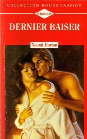 dernier baiser : collection : collection rouge passion n, 665