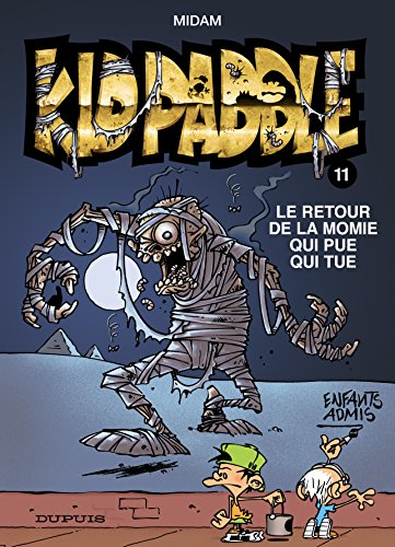 Kid Paddle. Vol. 11. Le retour de la momie qui pue qui tue