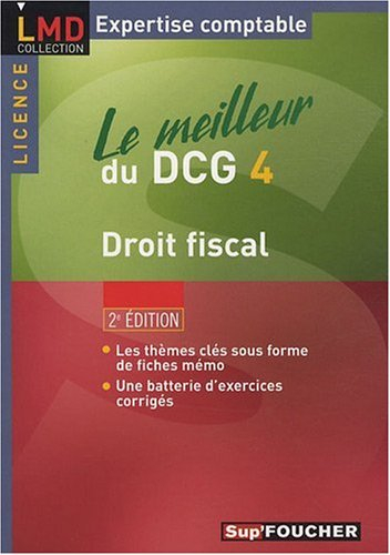 Le meilleur du DCG 4 : droit fiscal