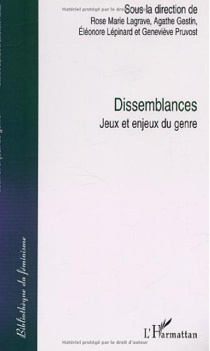 Dissemblances : jeux et enjeux du genre