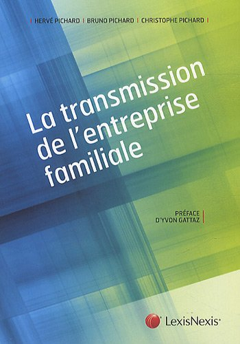 La transmission de l'entreprise familiale