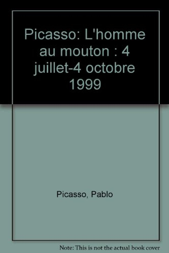 L'homme au mouton, Picasso : exposition, Musée national Picasso, Vallauris ; Musée Magnelli, musée d
