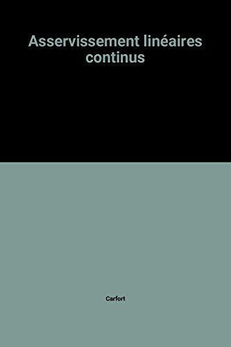 Asservissements linéaires continus avec exercices résolus