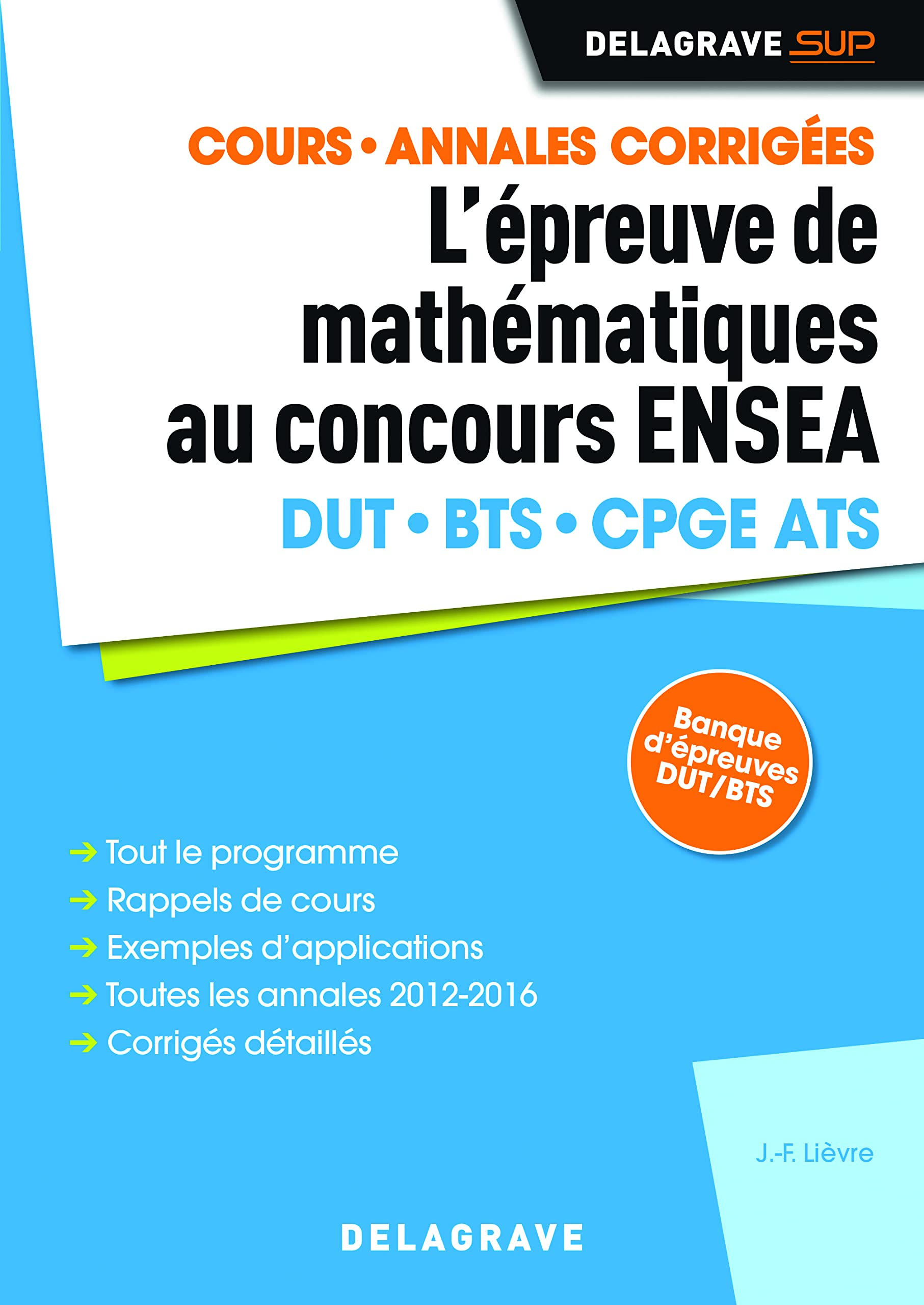 L'épreuve de mathématiques au concours ENSEA 2017 : DUT, BTS, CPGE ATS : cours, annales corrigées