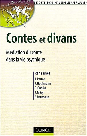 Contes et divans : médiation du conte dans la vie psychique