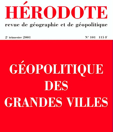 Hérodote, n° 101. Géopolitique des grandes villes