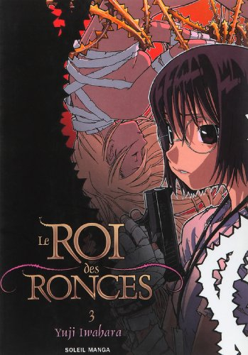 Le roi des ronces. Vol. 3