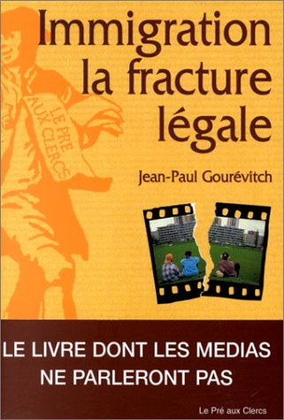 Immigration, la fracture légale