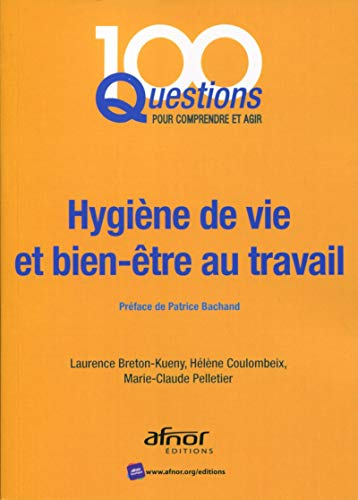 Hygiène de vie et bien-être au travail