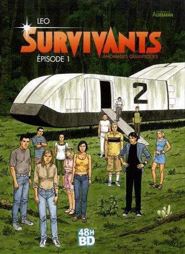 les survivants t1 - Épisode 1, anomalies quantiques 48h bd2017