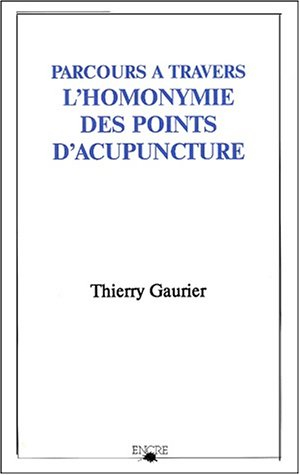 Parcours à travers l'homonymie des points d'acupuncture