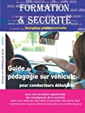 Pédagogie sur véhicule: Formation et sécurité