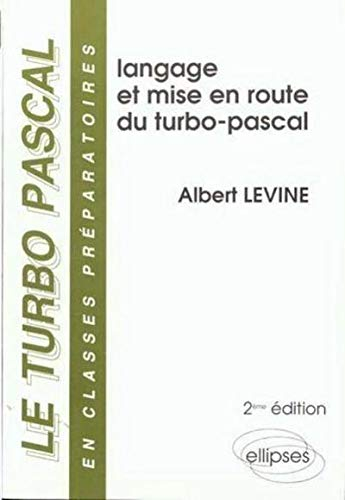 Le Turbo Pascal Tome 1 : Le langage