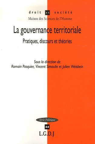La gouvernance territoriale : pratiques, discours et théories