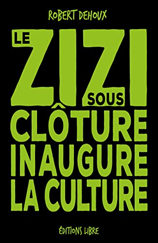 Le zizi sous clôture inaugure la culture
