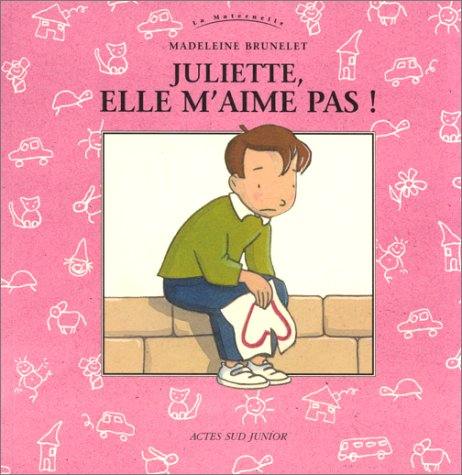 Juliette, elle m'aime pas !