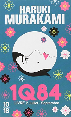 1Q84. Vol. 2. Juillet-septembre