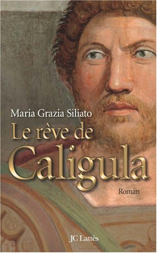 Le rêve de Caligula