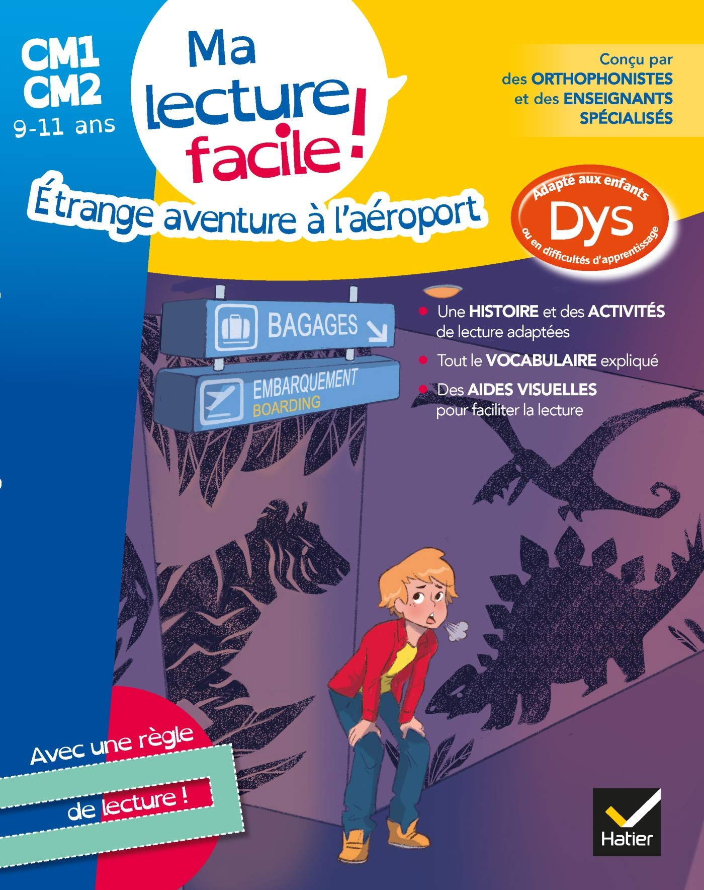 Etrange aventure à l'aéroport : ma lecture facile ! CM1, CM2, 9-11 ans : adapté aux enfants dys ou e