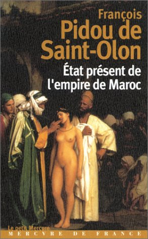 A travers le Maroc du XVIIe siècle. Vol. 2. L'estat présent de l'Empire du Maroc