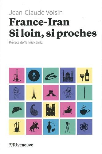 France-Iran : si loin, si proches