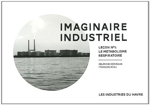 Imaginaire industriel : leçon n° 1 : le métabolisme respiratoire