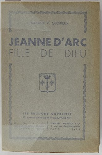 jeanne d'arc, fille de dieu