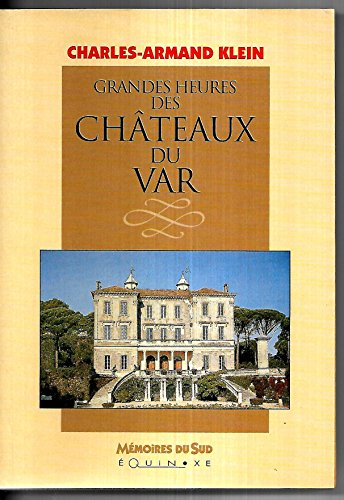 Grandes heures des châteaux du Var