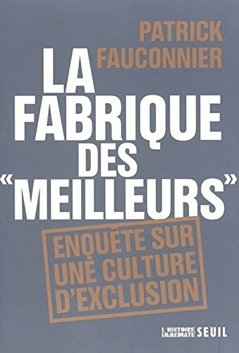 La fabrique des meilleurs : enquête sur une culture d'exclusion