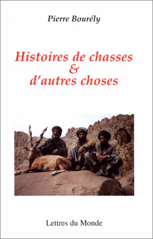 Histoires de chasses et d'autres choses