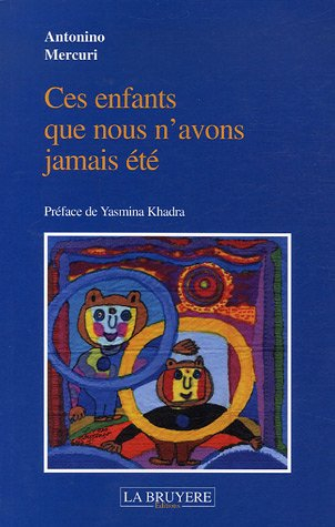 ces enfants que nous n'avons jamais été
