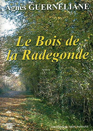 Le bois de la Radegonde