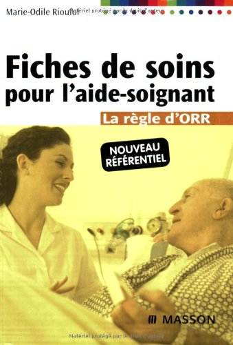 Fiches de soins pour l'aide-soignant : la règle d'ORR