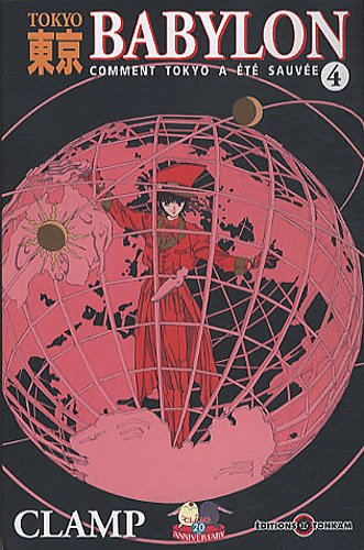 Tokyo Babylon : comment Tokyo a été sauvée. Vol. 4