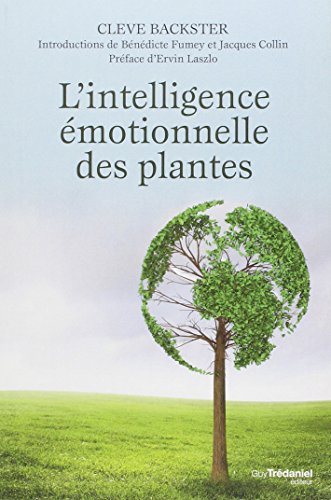 L'intelligence émotionnelle des plantes