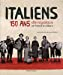 Italiens: 150 ans d'émigration en France et ailleurs