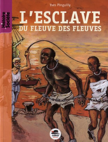 L'esclave du fleuve des fleuves