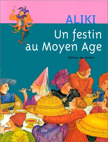 Un festin au Moyen Age