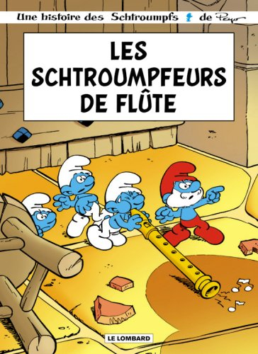 Les Schtroumpfs. Les schtroumpfeurs de flûte