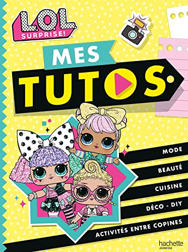LOL surprise ! : mes tutos