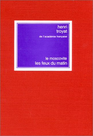 le moscovite : les feux du matin