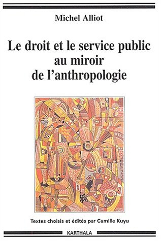 Le droit et le service public au miroir de l'anthropologie